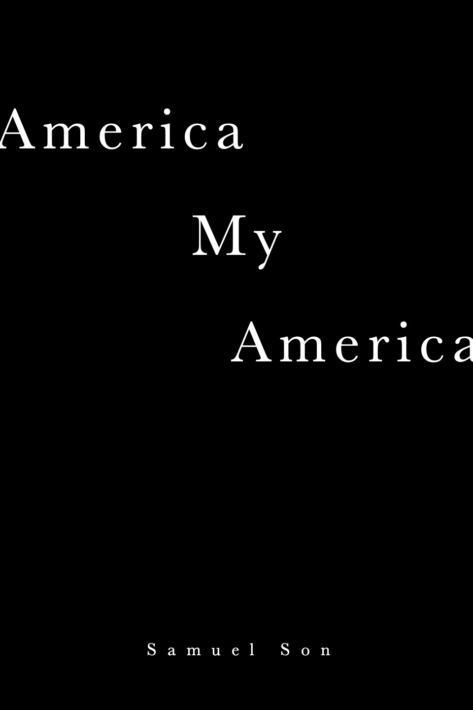 America My America — Samuel Son